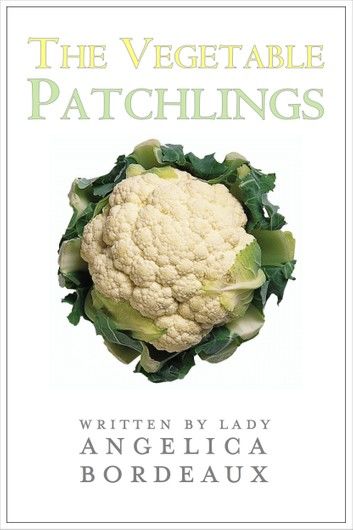 The Vegetable Patchlings