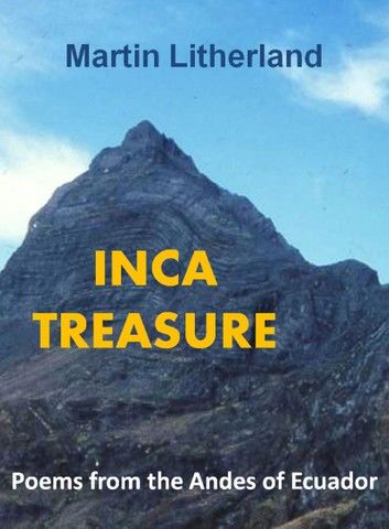 Inca Treasure: Poems from the Andes of Ecuador