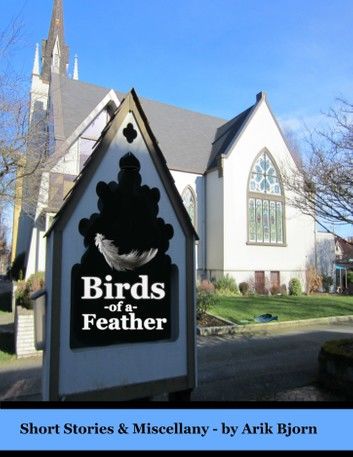 Birds of a Feather: Short Stories & Miscellany