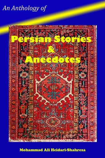 An Anthology of Persian Stories & Anecdotes