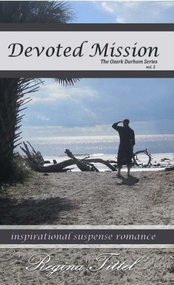 Devoted Mission -The Ozark Durham Series vol. 5
