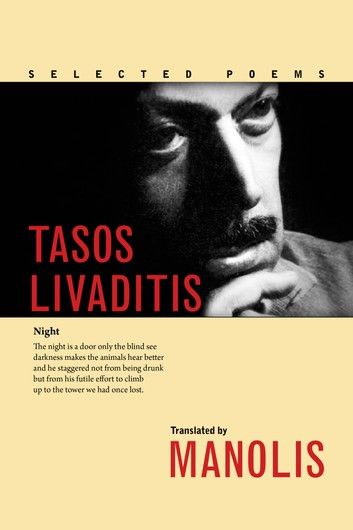 Tasos Livaditis: Selected Poems