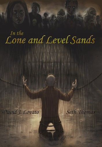 In the Lone and Level Sands