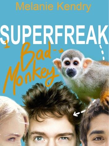 Superfreak - Bad Monkey