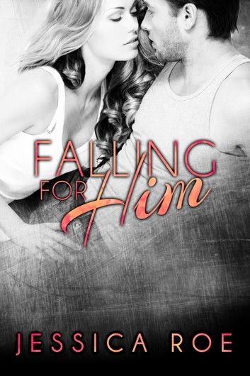 Falling For Him