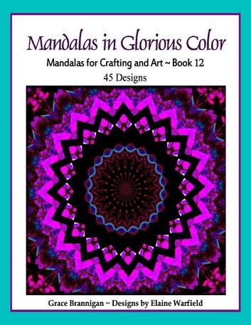 Mandalas in Glorious Color Book 12
