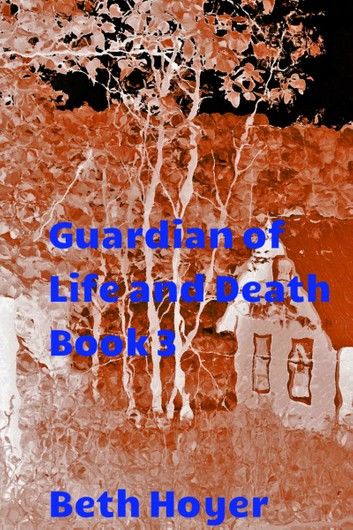 Guardian of Life and Death Book 3