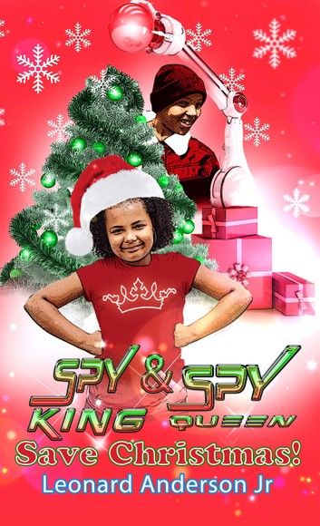 Spy King & Spy Queen Save Christmas