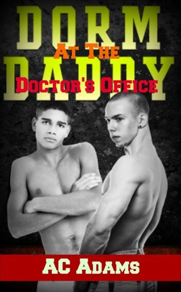 Dorm Daddy at the Doctor\