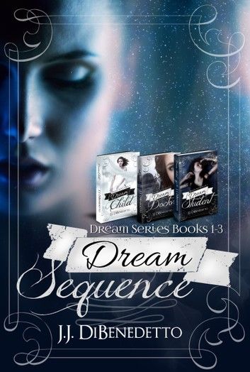 Dream Sequence (The Dream Doctor Mysteries, Books 1-3)