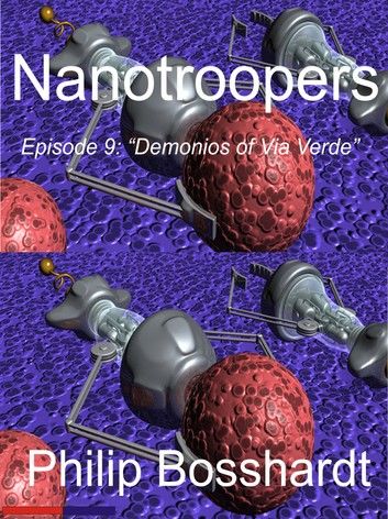 Quantum Troopers Episode 9: Demonios of Via Verde