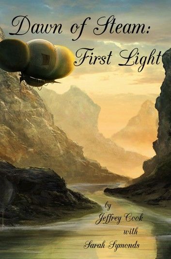 Dawn of Steam: First Light
