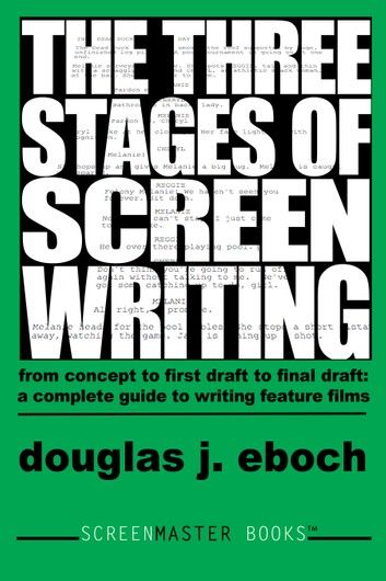 The Three Stages of Screenwriting