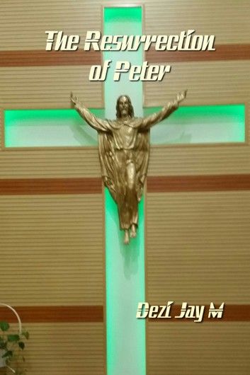 The Resurrection of Peter