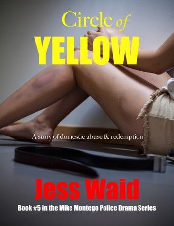 Circle of Yellow: Book #5 in the Mike Montego Series