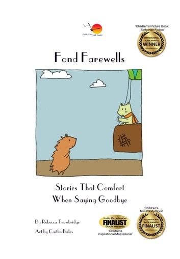 Fond Farewells: Stories That Comfort When Saying Goodbye