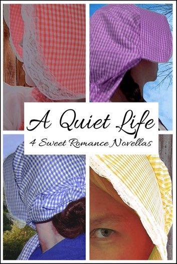 A Quiet Life: 4 Sweet Romance Novellas