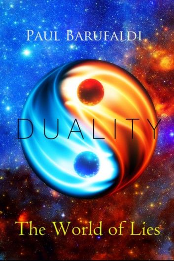 Duality: The World of Lies