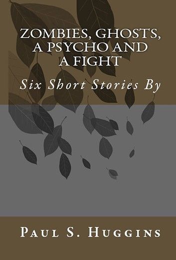Zombies, Ghosts, A Psycho & A Fight.