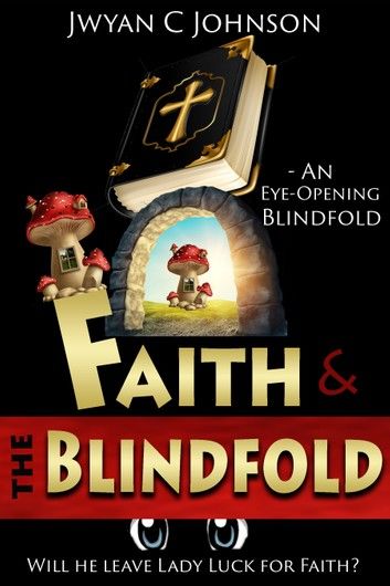Faith & The Blindfold