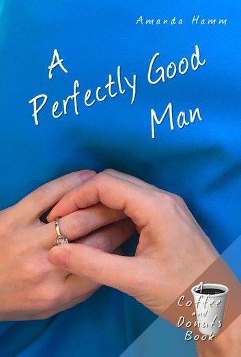 A Perfectly Good Man