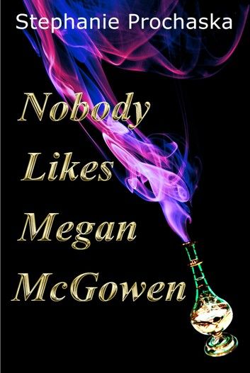 Nobody Likes Megan McGowen