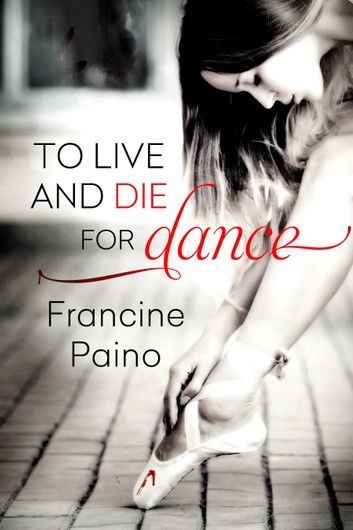 To Live and Die for Dance