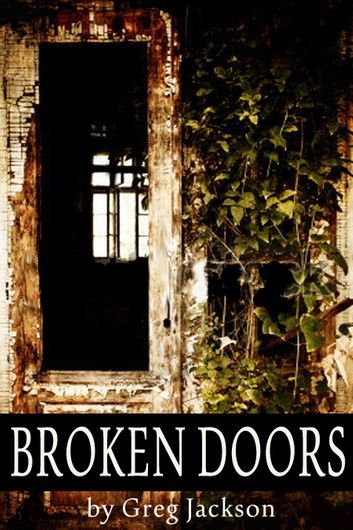 Broken Doors