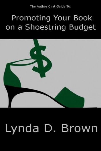 The Author Chat Guide to Promoting Your Book on a Shoestring Budget