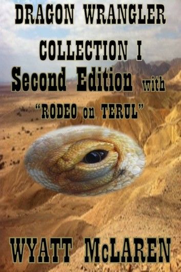 Dragon Wrangler Collection I: Second Edition