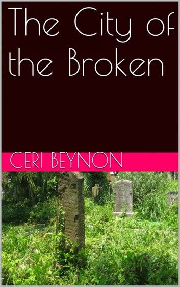 The City of the Broken