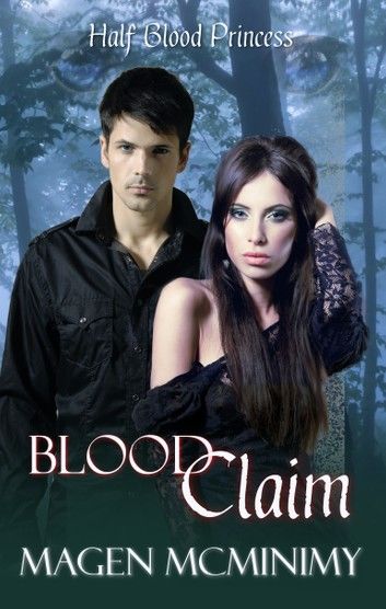 Blood Claim (Half-Blood Princess #1)