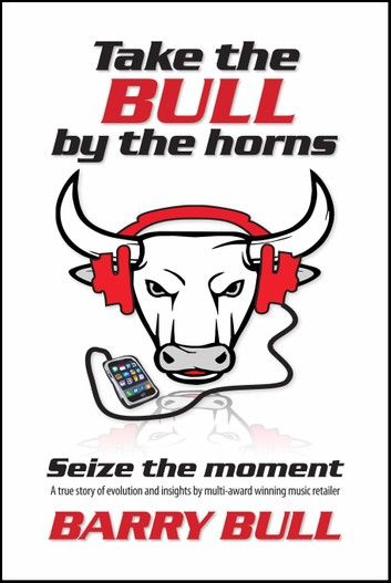 Take The Bull By The Horns: Seize The Moment