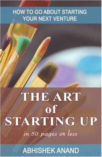 The Art of Starting Up