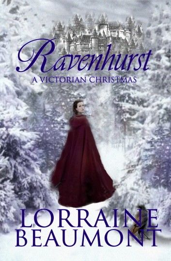 Ravenhurst: A Victorian Christmas