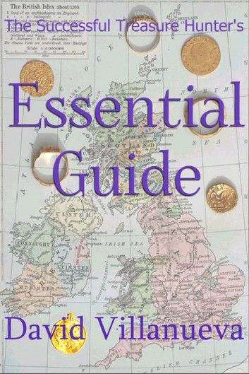 The Successful Treasure Hunter’s Essential Guide