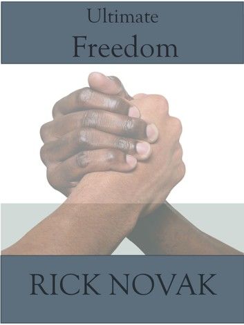 Ultimate Freedom: A Collection of Poems