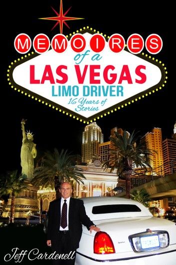 Memoires of a Las Vegas Limo Driver