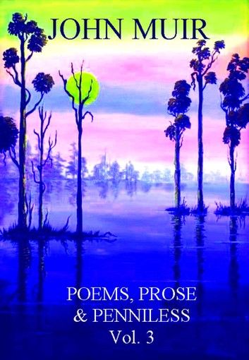 Poems, Prose & Penniless Vol. 3