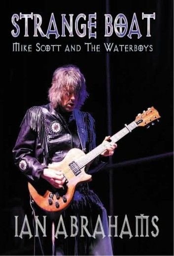 Strange Boat: Mike Scott & The Waterboys