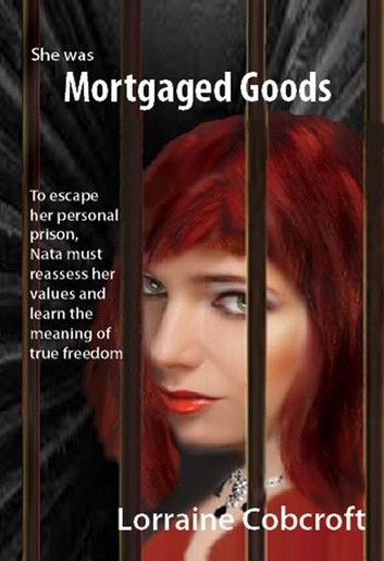 Mortgaged Goods