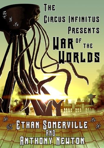 The Circus Infinitus: War of the Worlds