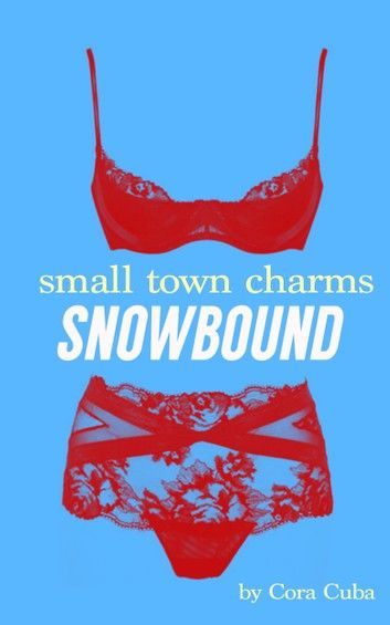 Small Town Charms 3: Snowbound