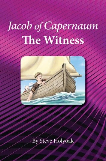 Jacob Of Capernaum -The Witness