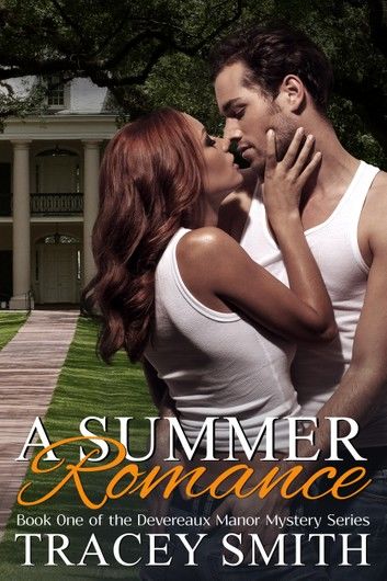 A Summer Romance: Book One of the Devereaux Manor Mystery Series