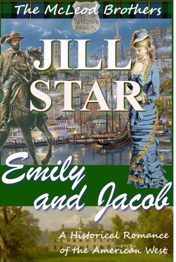 Emily and Jacob: A Historical Romance of the American West