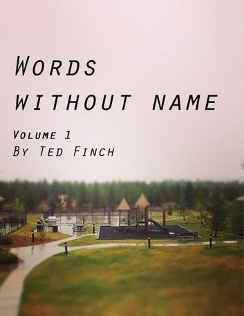 Words Without Name Volume 1