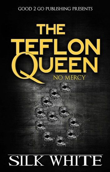The Teflon Queen PT 6