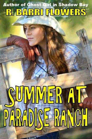 Summer at Paradise Ranch