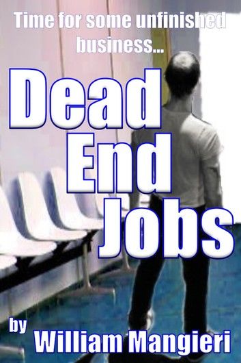 Dead End Jobs